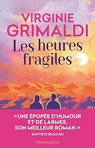 Les heures fragiles - Virginie Grimaldi - 9782080468888