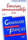 Exercices communicatifs de la grammaire progressive: Niveau intermediaire A2/B1 - Maia Gregoire ; Gracia Merlo - 9782090333596
