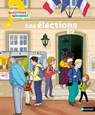 Les élections - Questions/Réponses pour entrer dans les coulisses des élections - doc dès 7 ans - Sylvie Baussier - 9782092495544