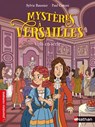 Mystères à Versailles : Vols en série - Premiers Romans - Dès 7 ans - Sylvie Baussier - 9782092497111