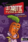 La carotte se prend le chou - Emmanuel Trédez - 9782092526569