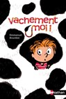Vachement moi ! - Emmanuel Bourdier - 9782092528426