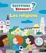 Les religions - Questions/Réponses - doc dès 5 ans - Sylvie Baussier - 9782092571729