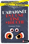 L'Araignée est une fine mouche - Emmanuel Trédez - 9782092572504