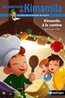 Kimamila à la cantine - Dès 6 ans - Anne Loyer - 9782092577912