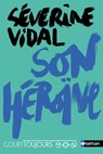 Son héroïne - Court toujours - Séverine Vidal - 9782092592854