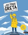 Nous sommes tous Greta - Des idées pour changer le monde - Dès 11 ans - Valentina Giannella - 9782092596050
