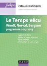 Le temps vécu - Florence Chapiro ; Aurélien Hupé ; Daniel Saadoun ; Guy Barthèlemy - 9782100592906