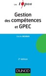 Gestion des compétences et GPEC - 2ème édition - Cécile Dejoux - 9782100598953