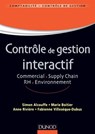 Contrôle de gestion interactif - Simon Alcouffe ; Marie Boitier ; Fabienne Villesèque-Dubus ; Anne RIVIÈRE - 9782100704316
