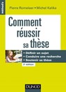 Comment réussir sa thèse - 3e éd. - Pierre Romelaer ; Michel Kalika - 9782100751167