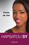 Hapsatou Sy - Partie de rien - Hapsatou Sy - 9782100766253