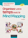 Organisez votre temps avec le Mind Mapping - 2e éd. - Xavier Delengaigne ; Luis Garcia - 9782100783434