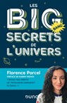 Les BIG secrets de l'Univers - Florence Porcel ; Hubert Reeves - 9782100796472
