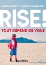 Rise ! Tout dépend de vous - Laurent Combalbert ; Marwan Mery - 9782100805303