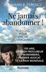 Ne jamais abandonner ! - Benjamin B. Ferencz - 9782100827374