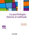 La psychologie : théorie et méthode - Thérèse Collins ; Patrick Rateau - 9782100845132