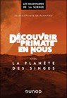 Découvrir le primate en nous avec La planète des singes - Jean-Baptiste de Panafieu - 9782100872251