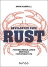 Développez avec Rust - Donis Marshall - 9782100877201