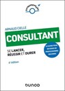 Consultant - 4e éd. - Arnaud Cielle - 9782100877577