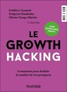 Le Growth Hacking - 3e éd. - Frédéric Canevet ; Grégoire Gambatto ; Olivier Zongo-Martin - 9782100878574