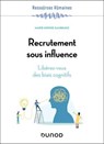 Recrutement sous influence - Marie-Sophie Zambeaux - 9782100882304