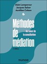 Méthodes de médiation - 2e éd. - Alain Lempereur ; Aurélien Colson ; Jacques Salzer - 9782100883905