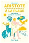 Aristote à la plage - Elsa Godart - 9782100884971