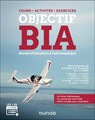 Objectif BIA - Brevet d'initiation à l'aéronautique - Nicolas Cheymol ; Jean-Jacques Calliet ; Dominique Ducourant ; Pierre Fabre ; Laurent Falleau ; Joseph Gimenez ; Jacques Alemany ; Jean-Marc Pradelles ; Cédric André ; Véronique Louart ; Temaeva Gues - 9782100890378