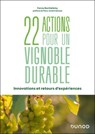 22 actions pour un vignoble durable - Fanny Barthélémy - 9782100891443