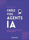 Créez vos agents IA - Morgan Bancel - 9782100893959