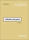 Théorie des jeux - 4e éd. - Nicolas Eber - 9782100893973