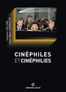 Cinéphiles et cinéphilies - Laurent Jullier ; Jean-Marc Leveratto - 9782200260408