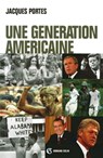 Une génération américaine - Jacques Portes - 9782200260545