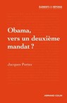 Obama, vers un deuxième mandat ? - Jacques Portes - 9782200281663
