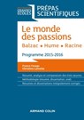 Le monde des passions - Balzac - Hume - Racine - France Farago - 9782200603755