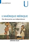 L'Amérique ibérique - Michel Bertrand - 9782200626792