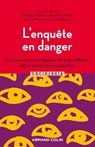 L'enquête en danger - Philippe Aldrin ; Pierre Fournier ; Yves Mirman ; Monsieur Vincent Geisser - 9782200634100