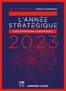 L'Année stratégique 2023 - Pascal Boniface - 9782200635602