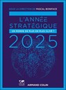 L'Année stratégique 2025 - Pascal Boniface - 9782200640644