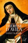 Goûter la Parole - Thérèse d'Avila - 9782204112802