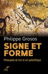 Signe et forme - Philippe Grosos - 9782204121187