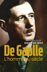 De Gaulle - L'homme du siècle - Jean-Paul Bled - 9782204137591