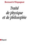 Traité de physique et de philosophie - Bernard D' Espagnat - 9782213611907