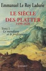 Le Siècle des Platter (1499-1628) - Emmanuel Le Roy Ladurie - 9782213644561