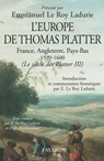 L'Europe de Thomas Platter - Emmanuel Le Roy Ladurie ; Francine-Dominique Liechtenhan - 9782213645131