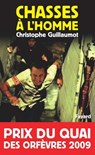 Chasses à l'homme - Christophe Guillaumot - 9782213645322