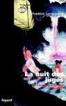 La nuit des juges - Frédéric Lenormand - 9782213647005