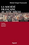 La société française au XVII siècle - Michel Vergé-Franceschi - 9782213648675