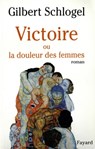 Victoire - Gilbert Schlogel - 9782213649894